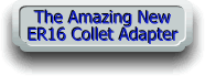 ER16 Collet Adapter - AMAZING